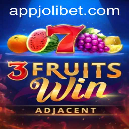 Discover the Exciting World of 3FruitsWin with Jolibet